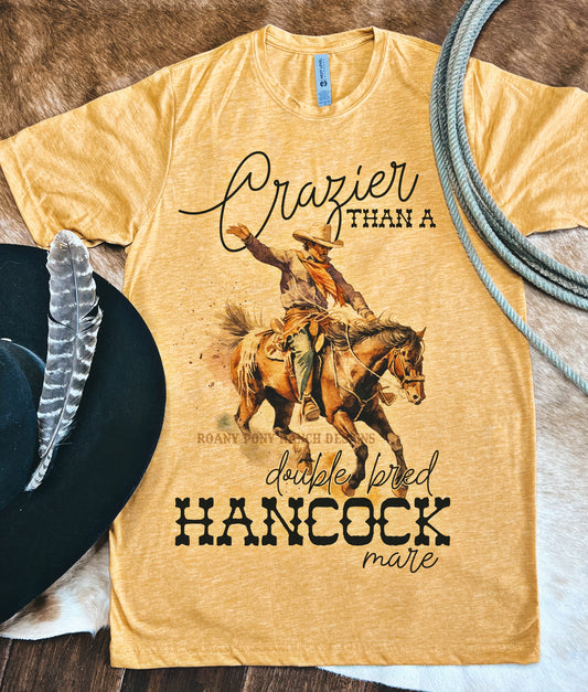 Crazier Than a Double Bred Hancock Mare Tee