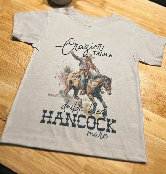 Crazier Than a Double Bred Hancock Mare Toddler Tee